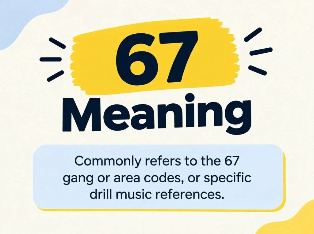 67 Meaning