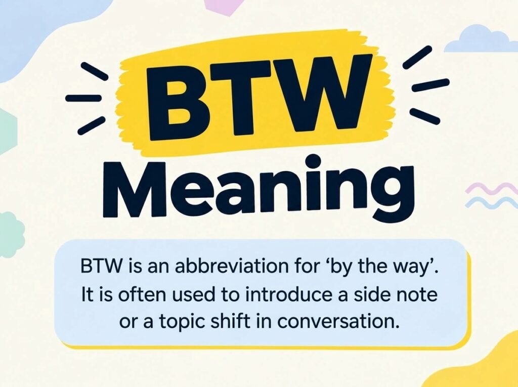 BTW Meaning