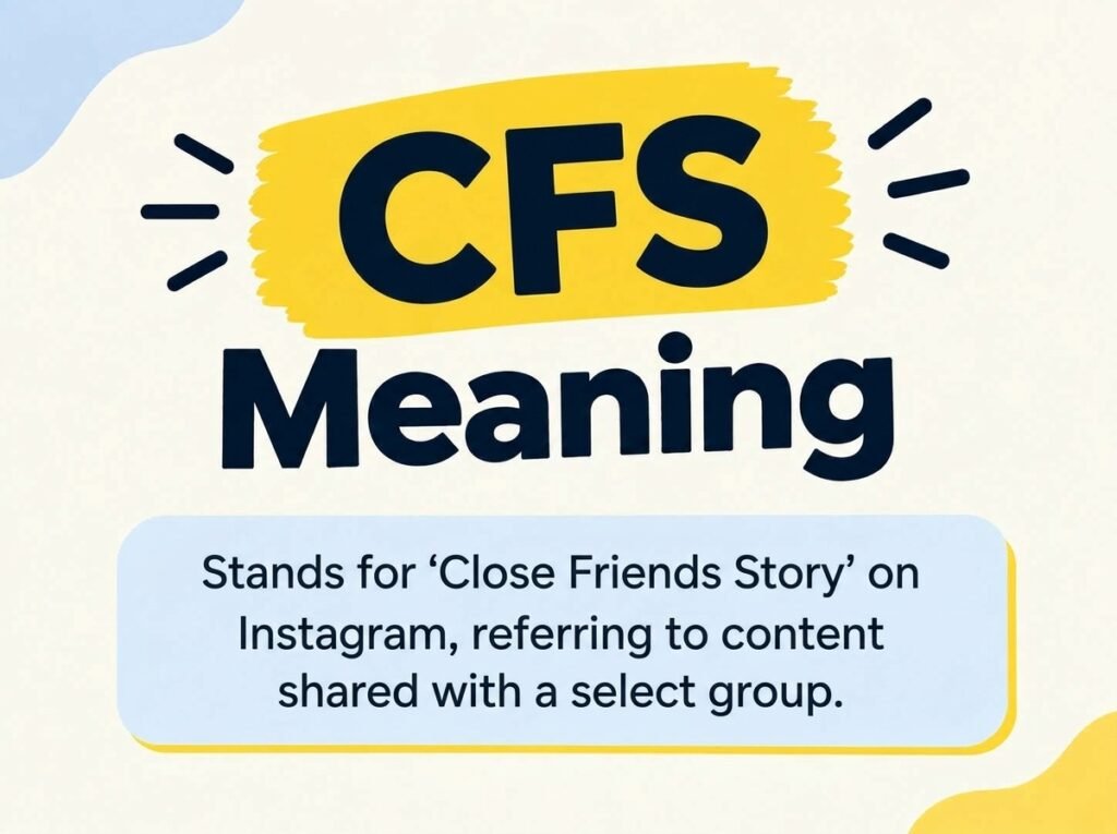 CFS Meaning