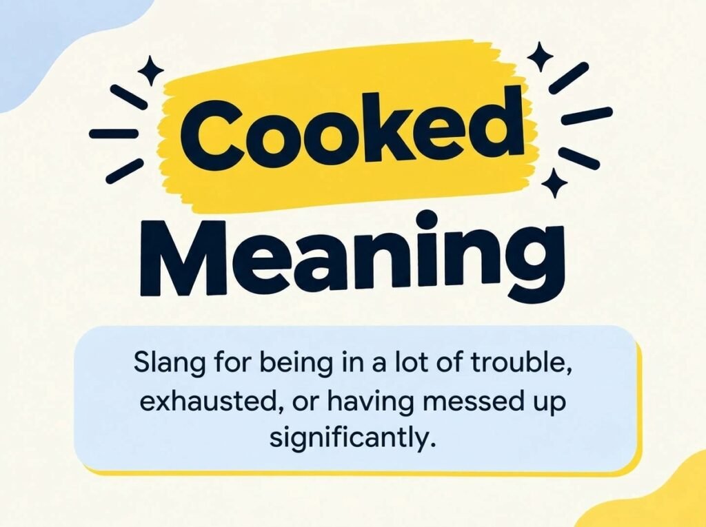 Cooked Meaning