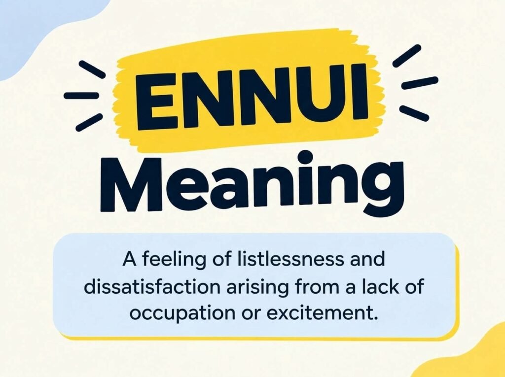 Ennui Meaning