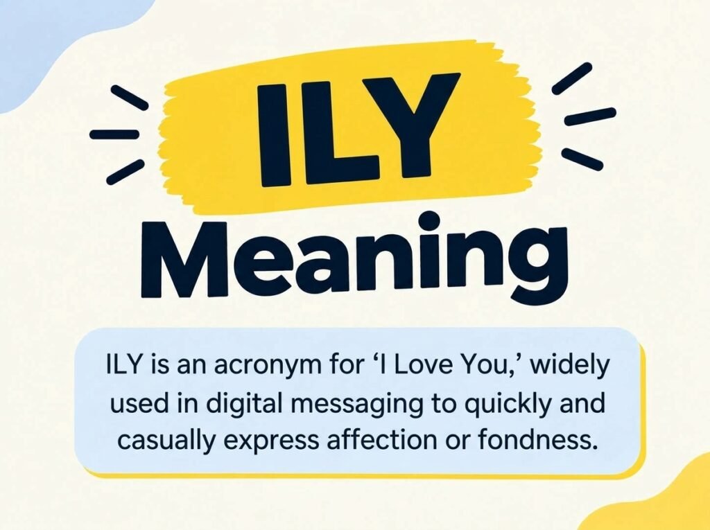 ILY Meaning