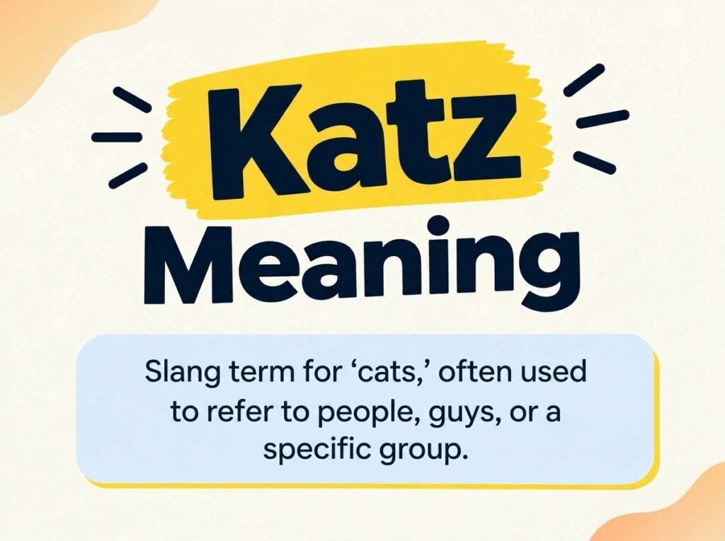 Katz Meaning
