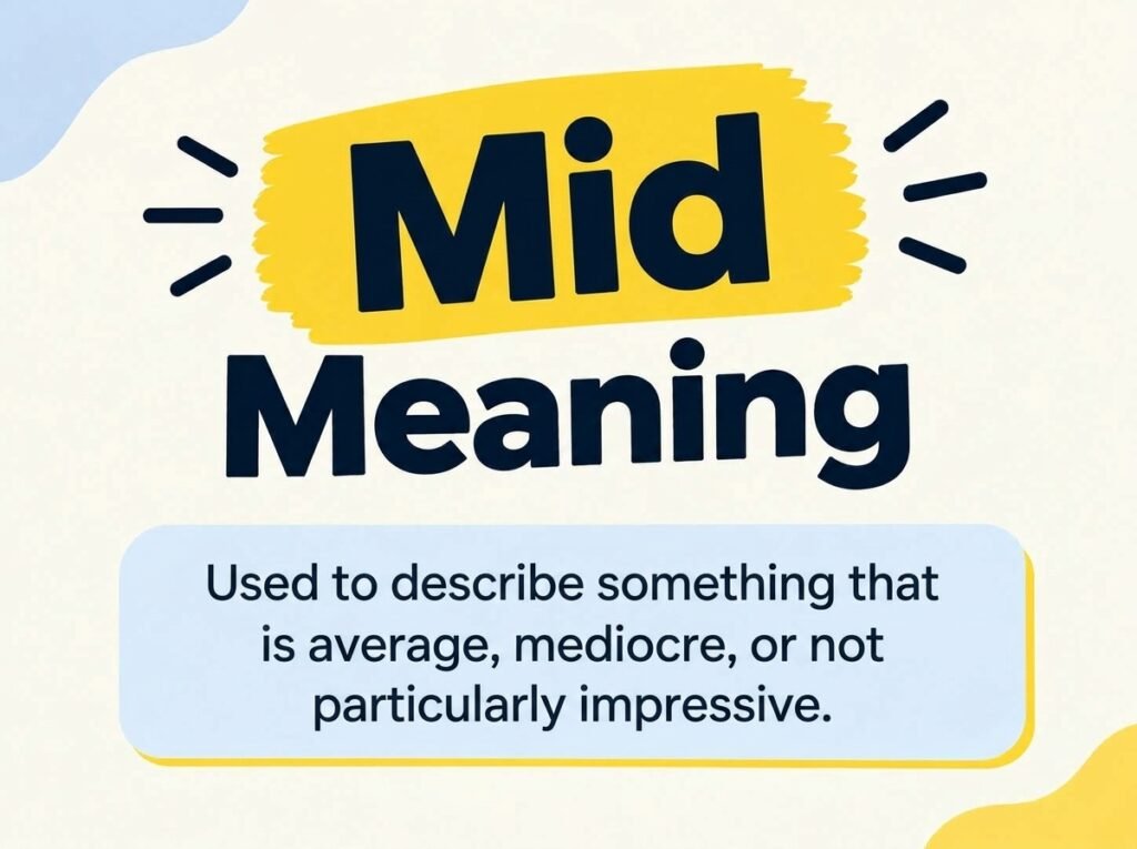 Mid Meaning