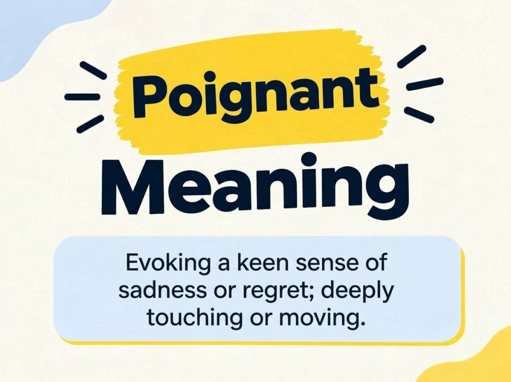 Poignant Meaning
