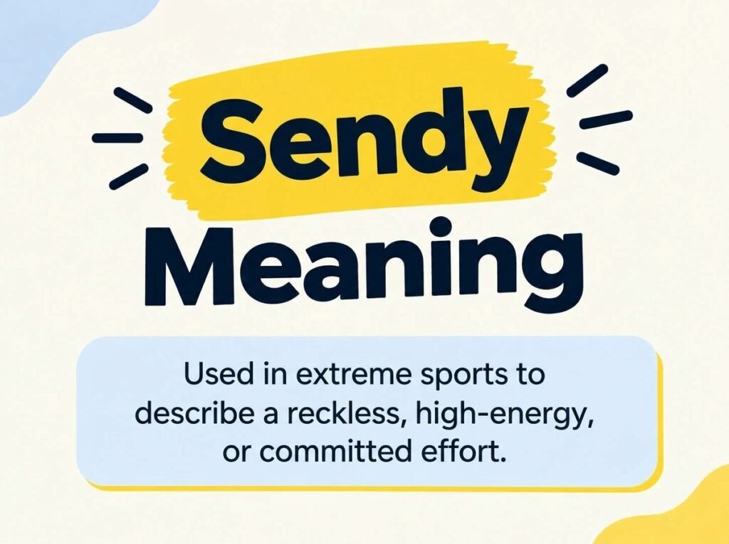 Sendy Meaning