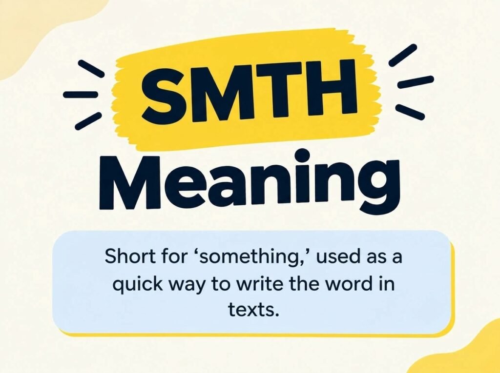 SMTH Meaning