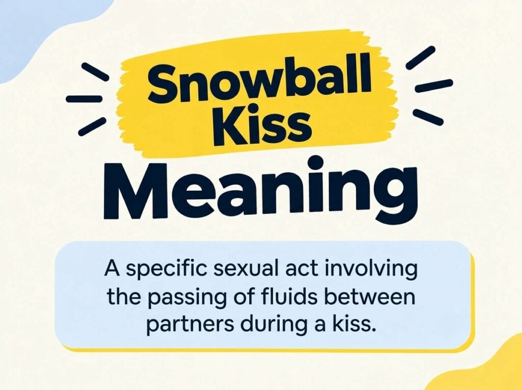 Snowball Kiss Meaning