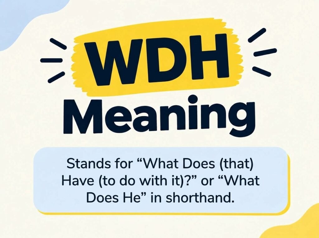 WDH Meaning