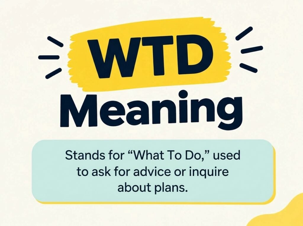 WTD Meaning